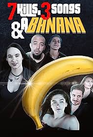 7 Kills, 3 Songs & a Banana (2024)