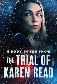 A Body In The Snow: The Trial of Karen Read (2025)