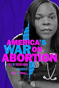 America’s War on Abortion (2020)