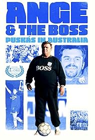 Ange & the Boss: Puskas in Australia (2025)