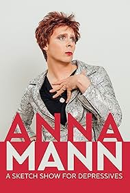 Anna Mann - A Sketch Show for Depressives (2018)