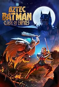 Aztec Batman: Clash of Empires (2025)