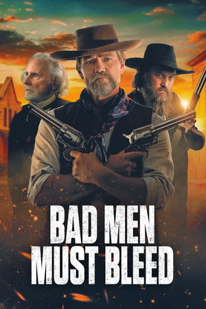 Bad Men Must Bleed (2025)