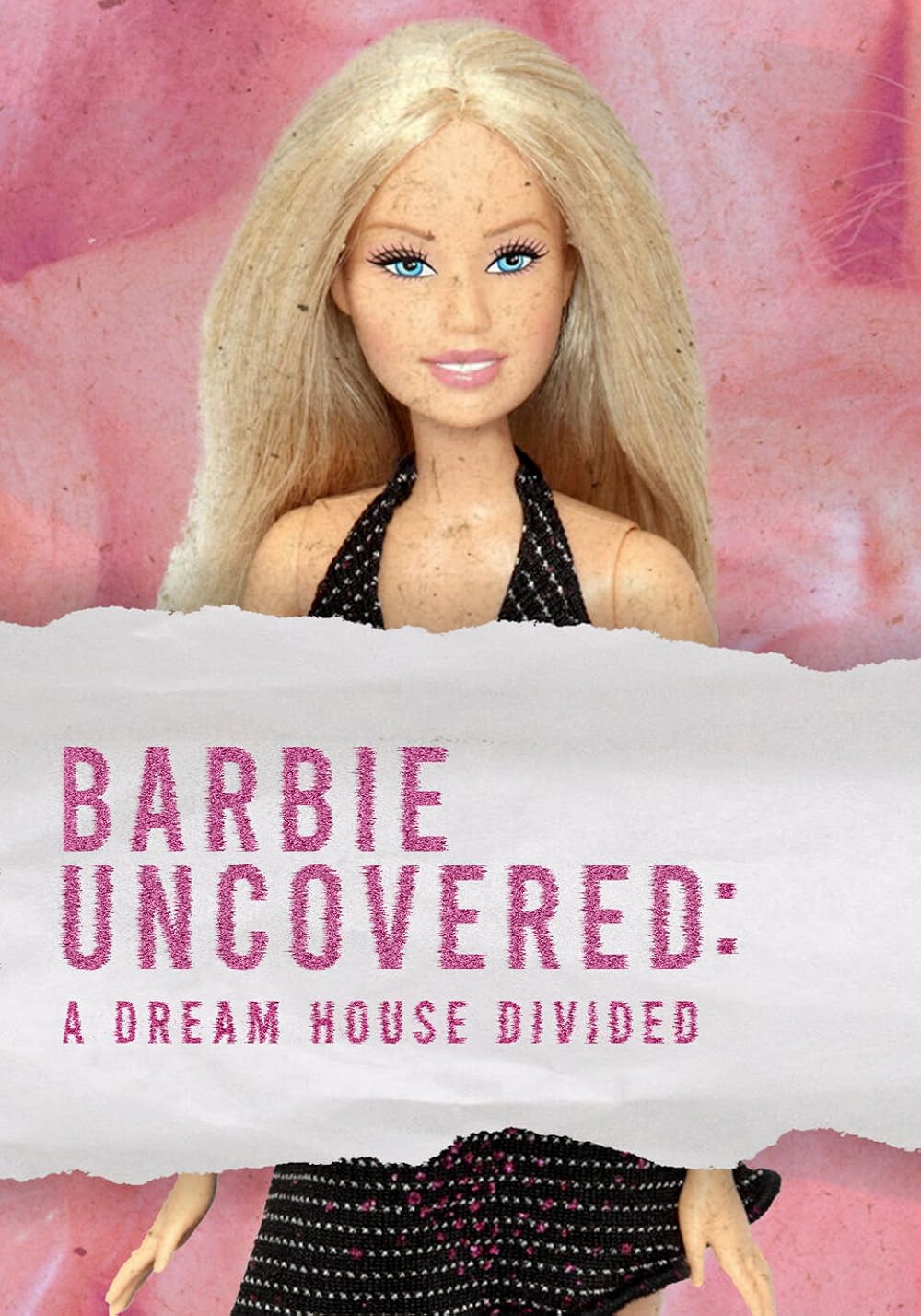 Barbie Uncovered: A Dream House Divided (2024)