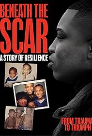 Beneath the Scar: A Story of Resilience (2025)