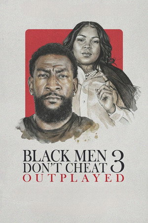 Black Men Don't Cheat 3: Outplayed (2026)