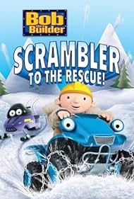 Bob the Builder: Scrambler to the Rescue (2007)
