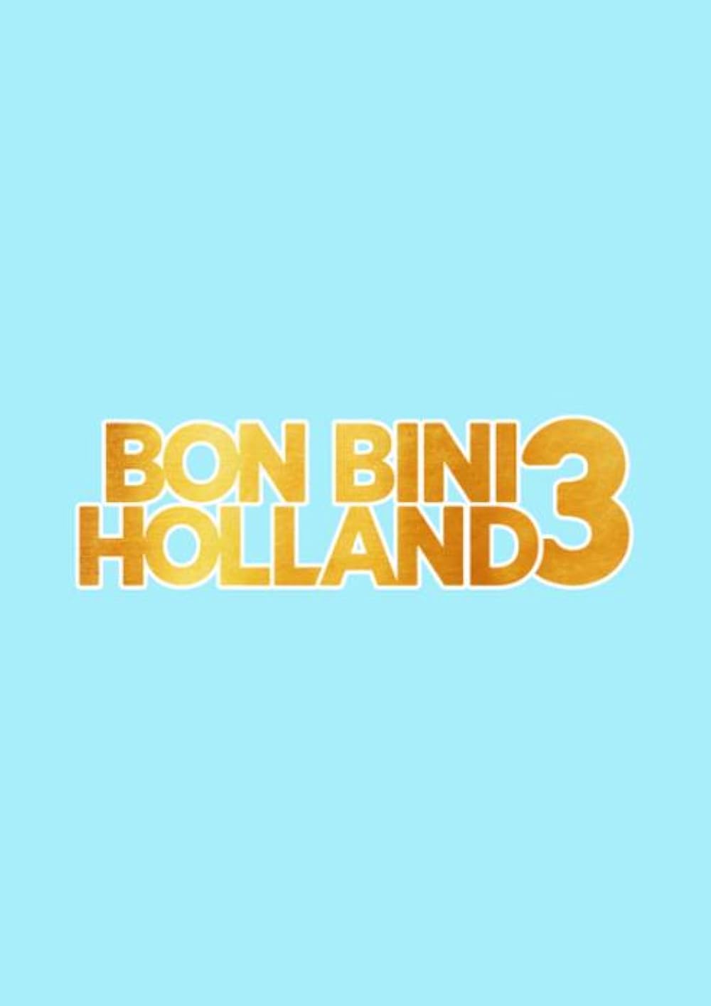 Bon Bini Holland 3 (2022)