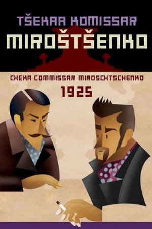 Cheka Commissar Miroschtschenko (1925)