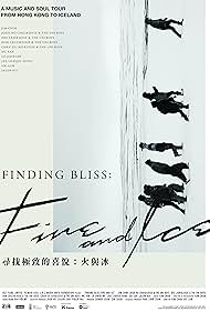 Finding Bliss: Fire and Ice (2022)