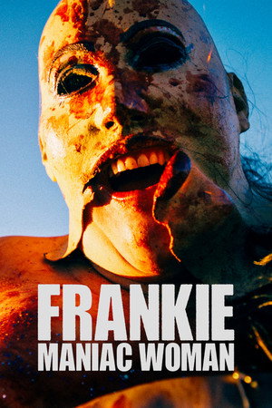 Frankie, Maniac Woman (2025)
