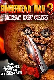 Gingerdead Man 3: Saturday Night Cleaver (2011)