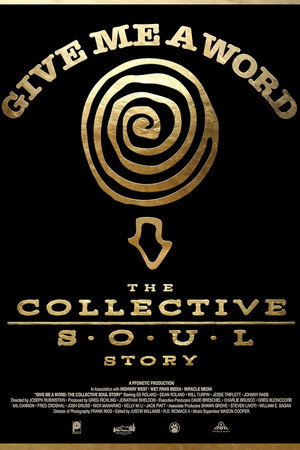 Give Me a Word: The Collective Soul Story (2025)