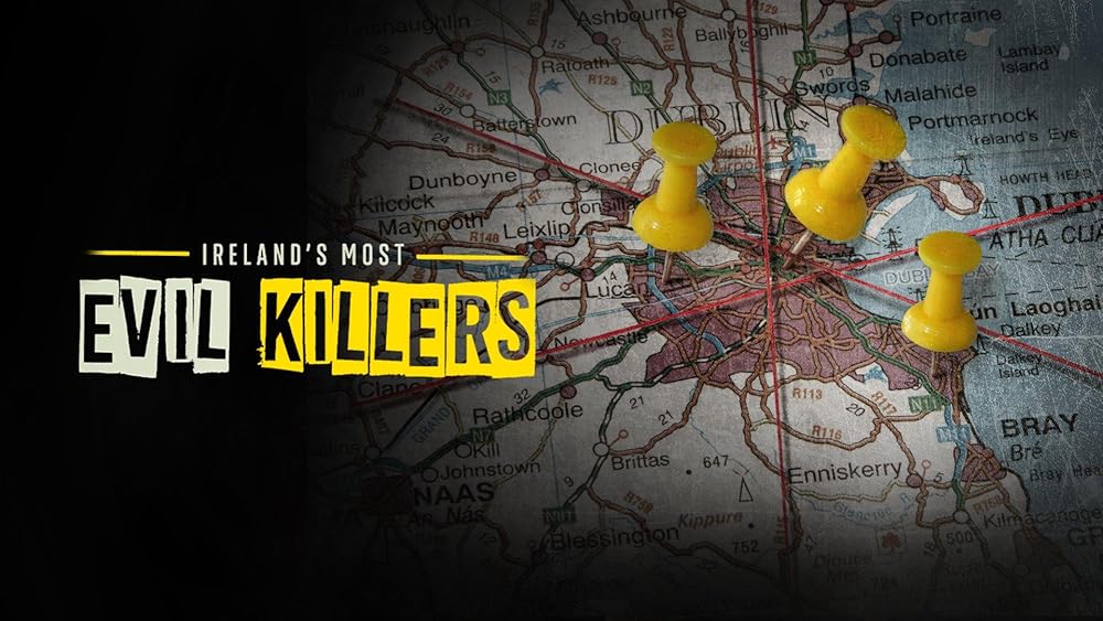 Ireland's Most Evil Killers (2023)