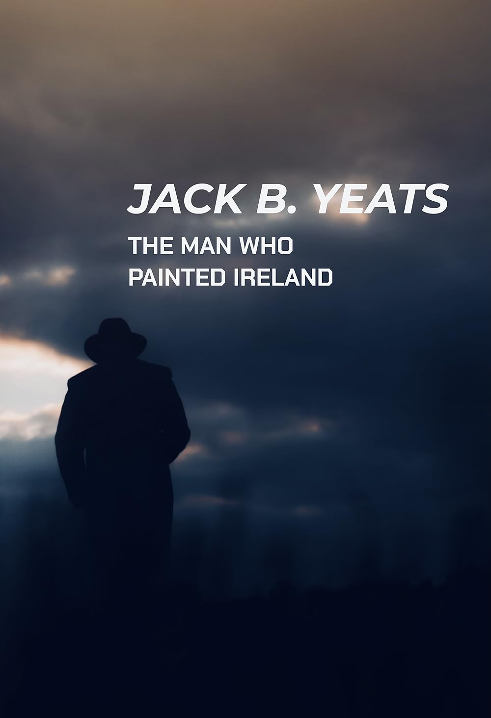 Jack B. Yeats: The Man Who Painted Ireland (2021)