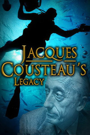 Jacques Cousteau's Legacy – Return to the Undersea World (2012)