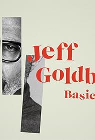 Jeff Goldblum: Basic Bro (2017)
