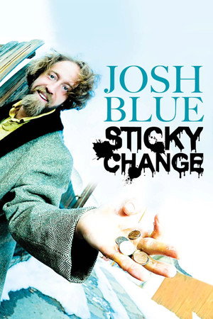 Josh Blue: Sticky Change (2012)