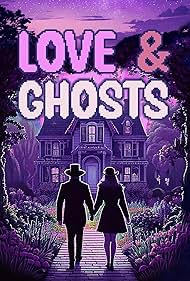 Love & Ghosts (2025)