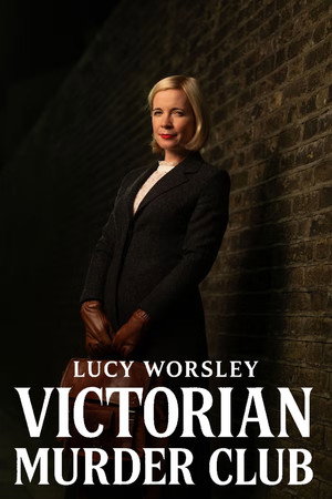 Lucy Worsley's Victorian Murder Club (2026)