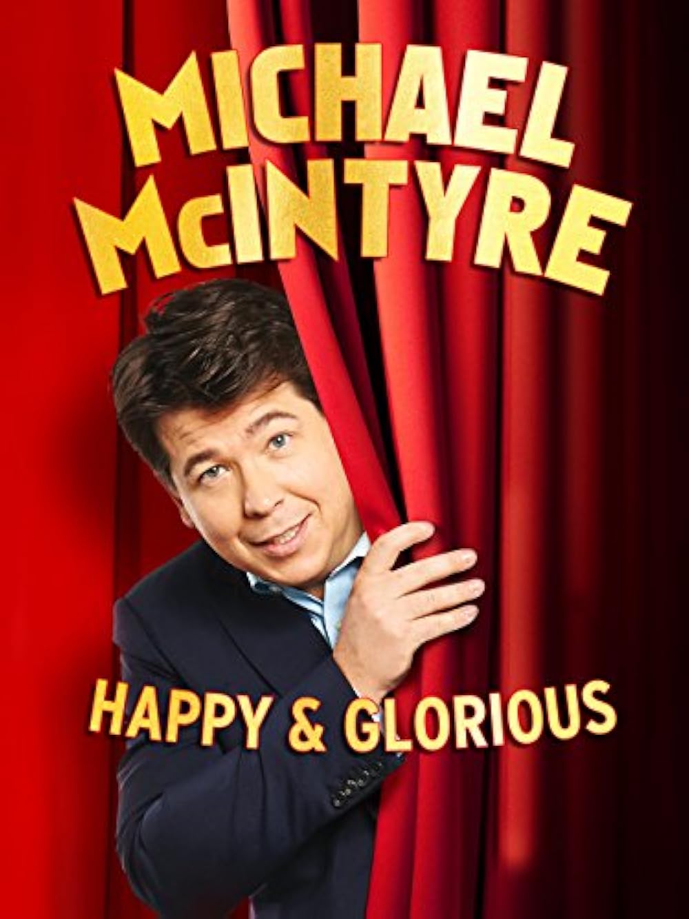 Michael McIntyre: Happy & Glorious (2015)