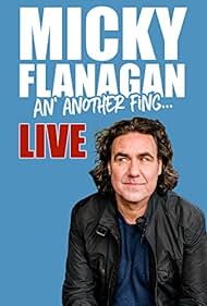 Micky Flanagan - An' Another Fing Live (2017)