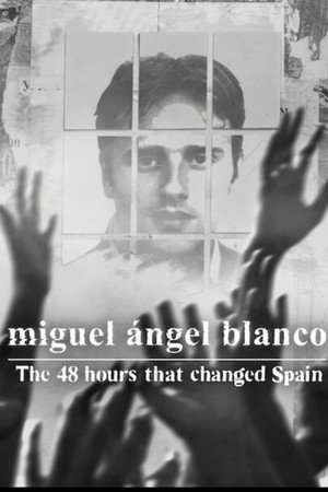 Miguel Ángel Blanco: Las 48 horas que lo cambiaron todo (2026)