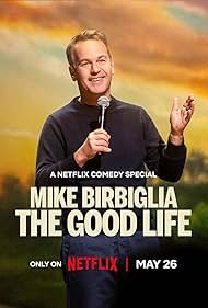 Mike Birbiglia: The Good Life (2025)