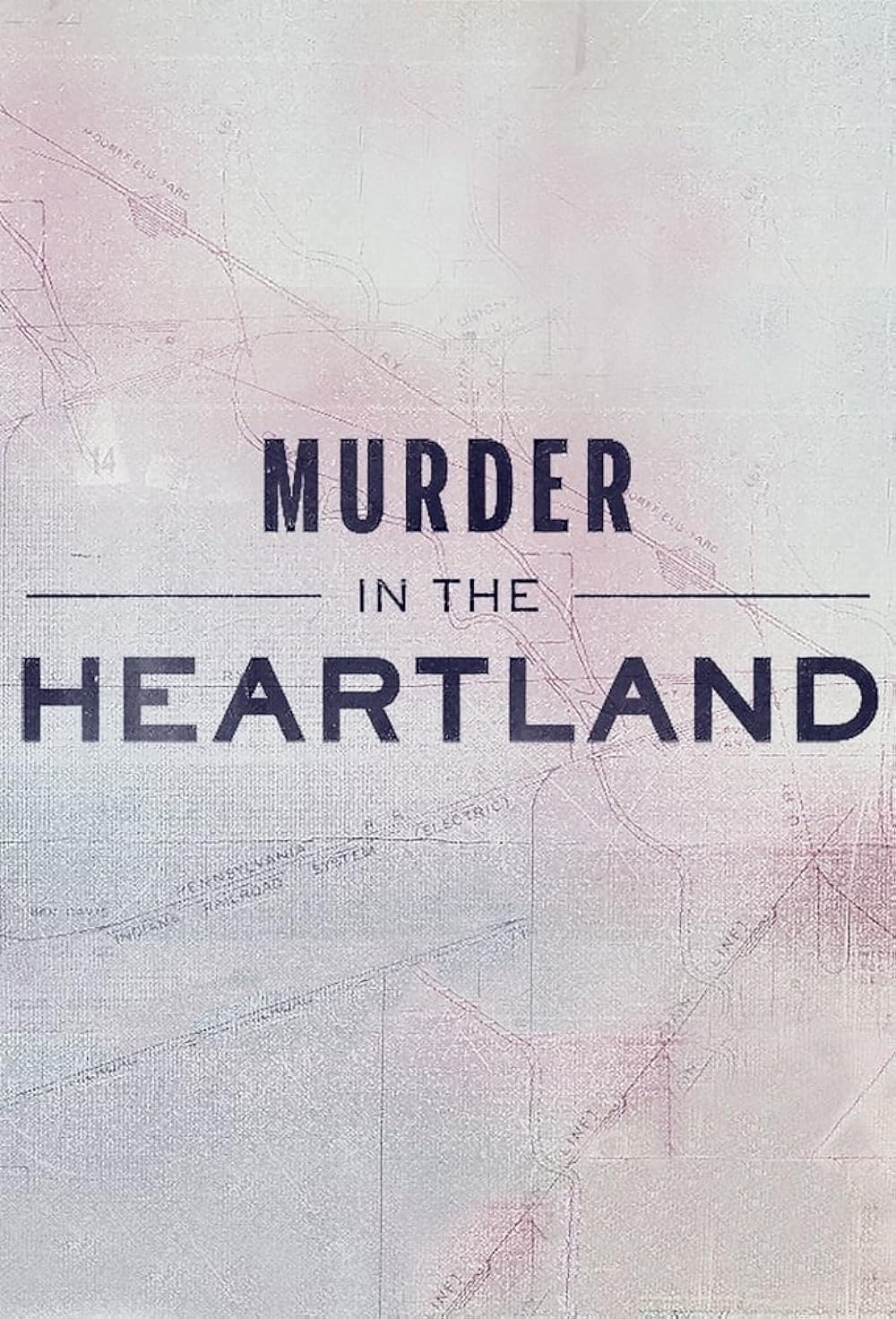 Murder in the Heartland (2017)