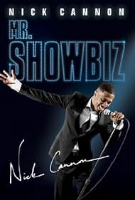 Nick Cannon: Mr. Showbiz (2011)