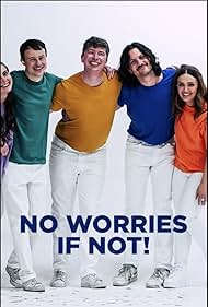 No Worries If Not! (2022)