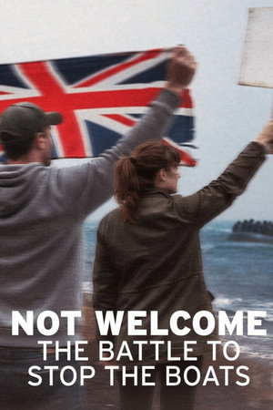 Not Welcome: The Battle to Stop the Boats (2026)