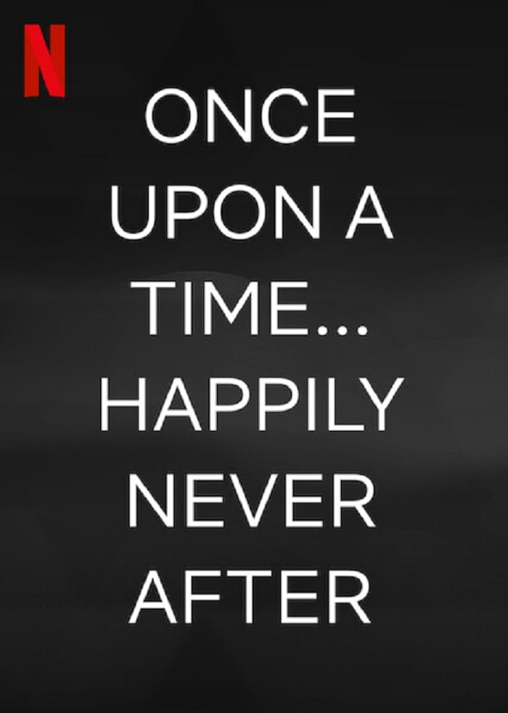 Once Upon a Time... Happily Never After (2022)