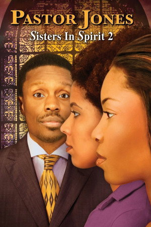Pastor Jones: Sisters in Spirit 2 (2009)