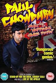 Paul Chowdhry: What's Happening White People? (2012)