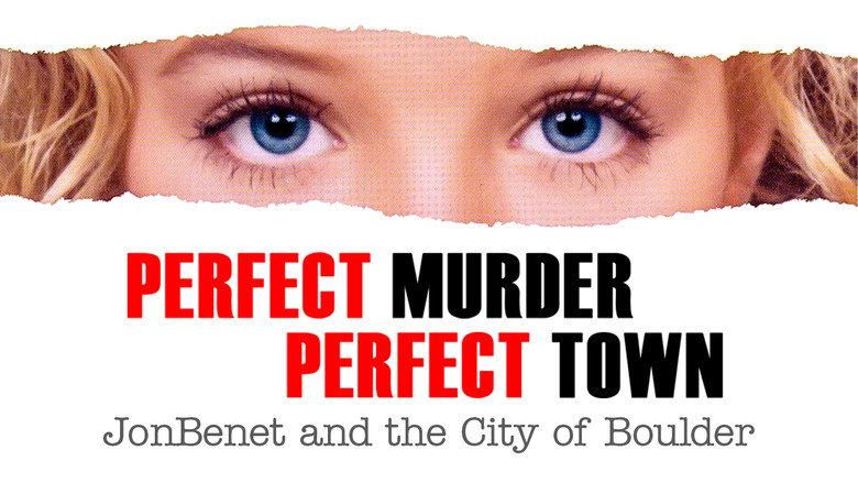 Perfect Murder, Perfect Town: JonBenét and the City of Boulder (TV Mini Series 2000–2001) 2000
