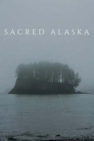 Sacred Alaska (2023)