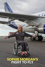 Sophie Morgan's Fight to Fly (2024)