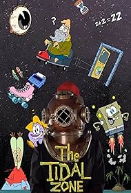 SpongeBob SquarePants Presents the Tidal Zone (2023)