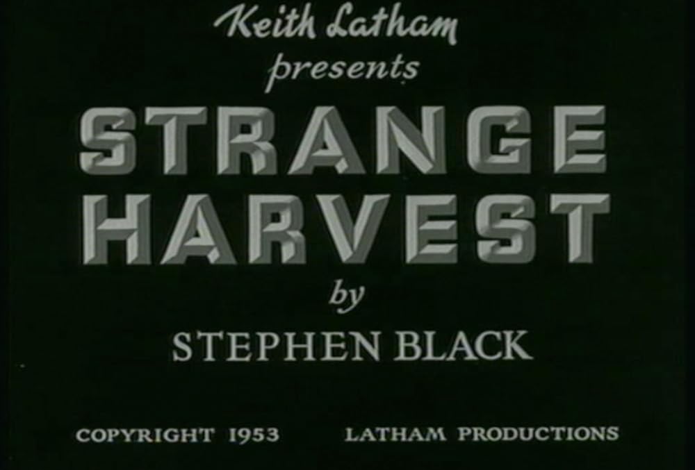 Strange Harvest (1953)