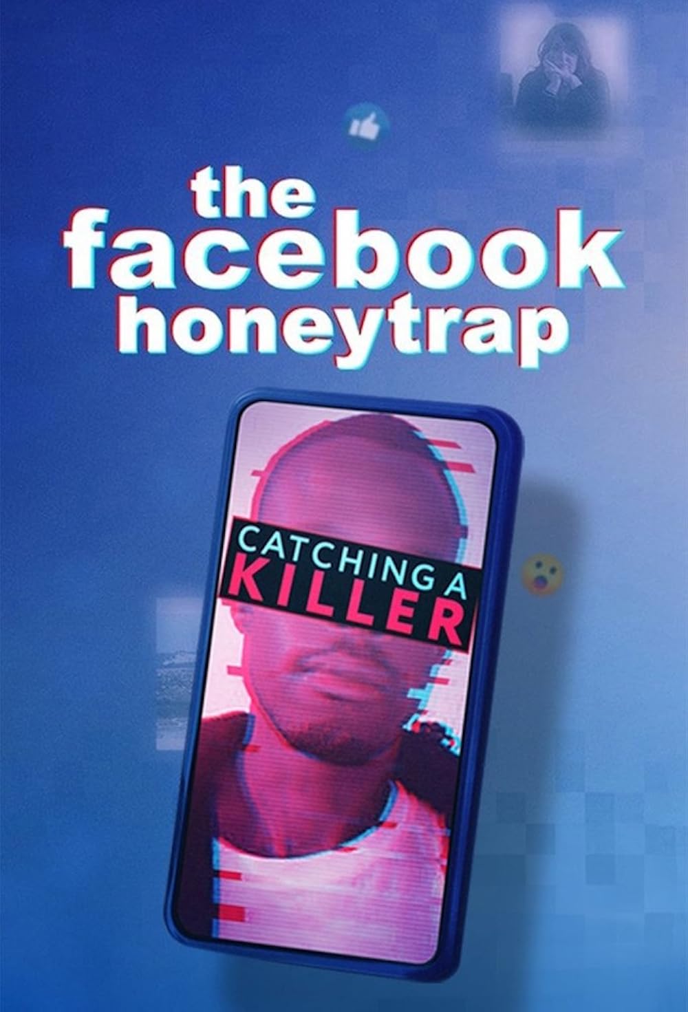 The Facebook Honeytrap: Catching A Killer (2025)