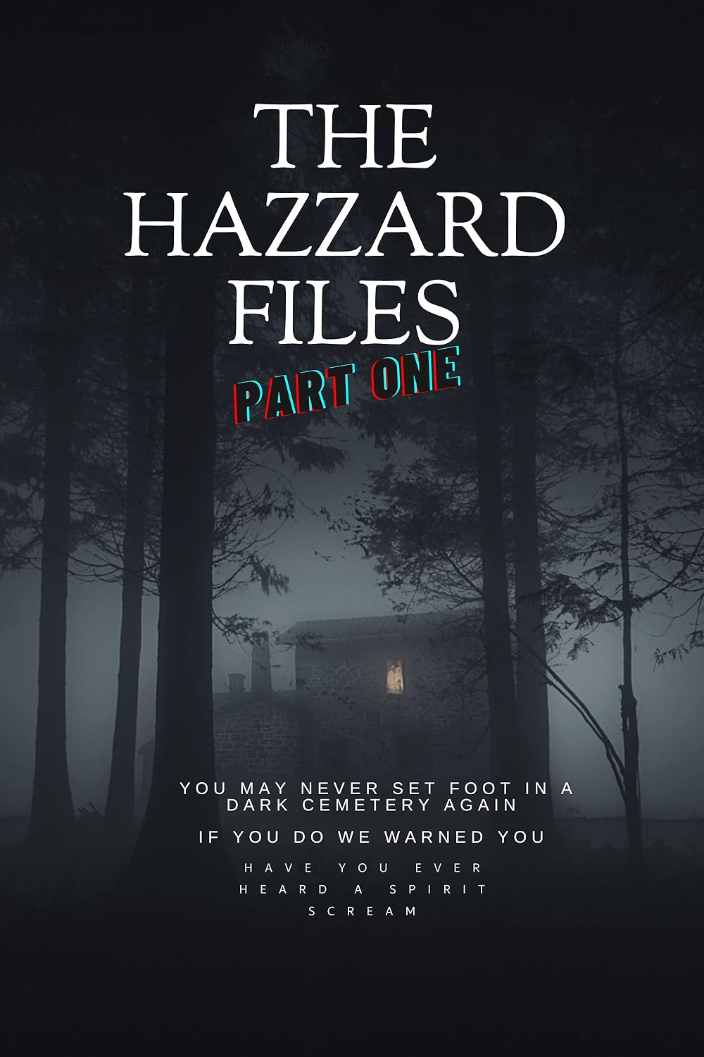 The Hazzard Files Part One (2024)
