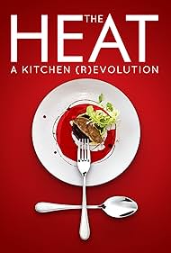 The Heat: A Kitchen (R)evolution 2018