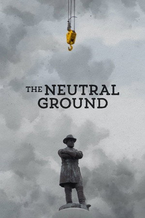 The Neutral Ground (2021)