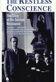 The Restless Conscience: Resistance to Hitler Within Germany (1933)-1945 1992