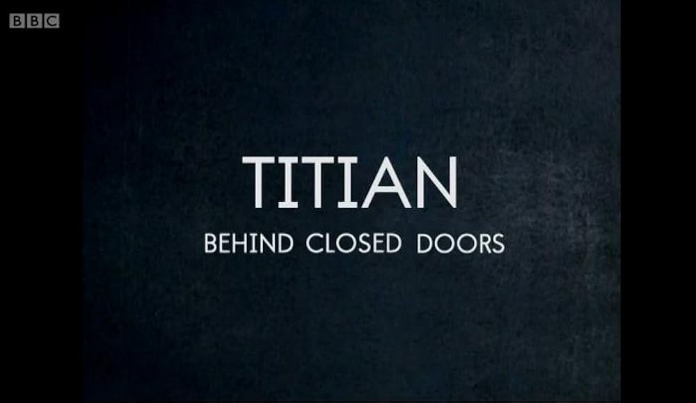 Titian â€“ Behind Closed Doors (2020)