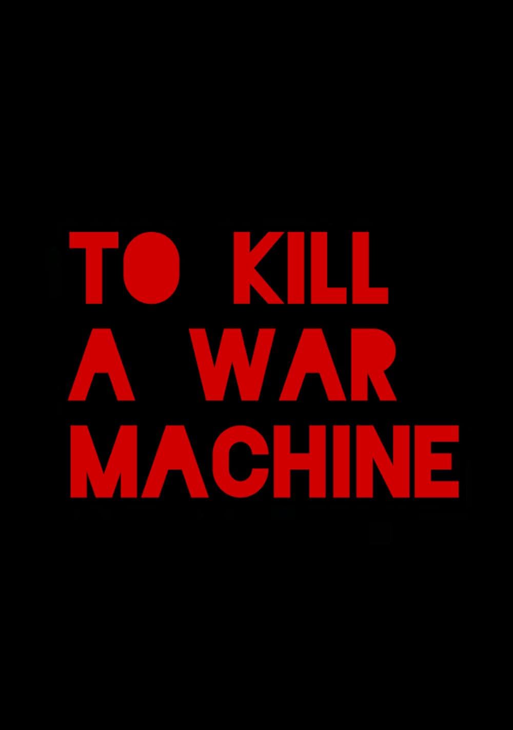 To Kill a War Machine (2025)