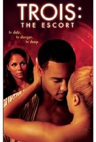 Trois 3: The Escort (2004)
