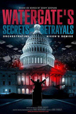 Watergate's Secrets and Betrayals (2024)