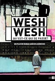 Wesh, Wesh, What's Happening? (2001)